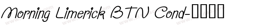 Morning Limerick BTN Cond字体转换